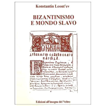Bizantinismo e mondo slavo