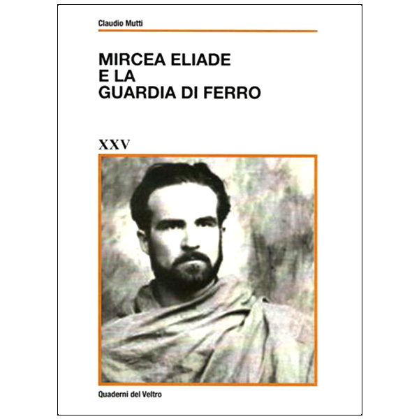 Mircea Eliade e la Guardia di Ferro
