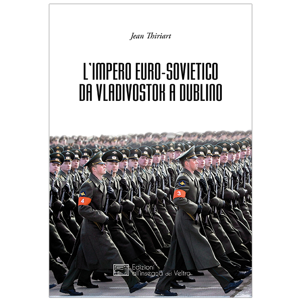 L'Impero Euro-sovietico da Vladivostok a Dublino